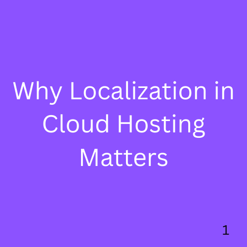 Why Localization in Cloud Hosting Matters